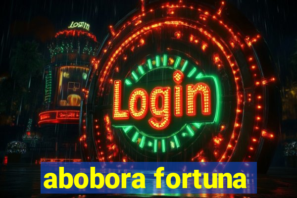 abobora fortuna